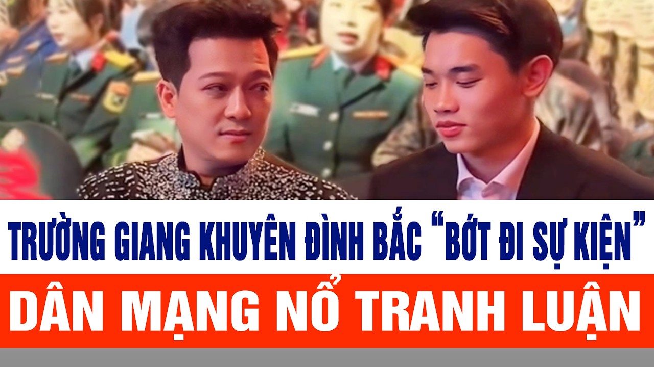 Trường Giang khuyên Đình Bắc “bớt đi sự kiện”, mạng xã hội dậy sóng