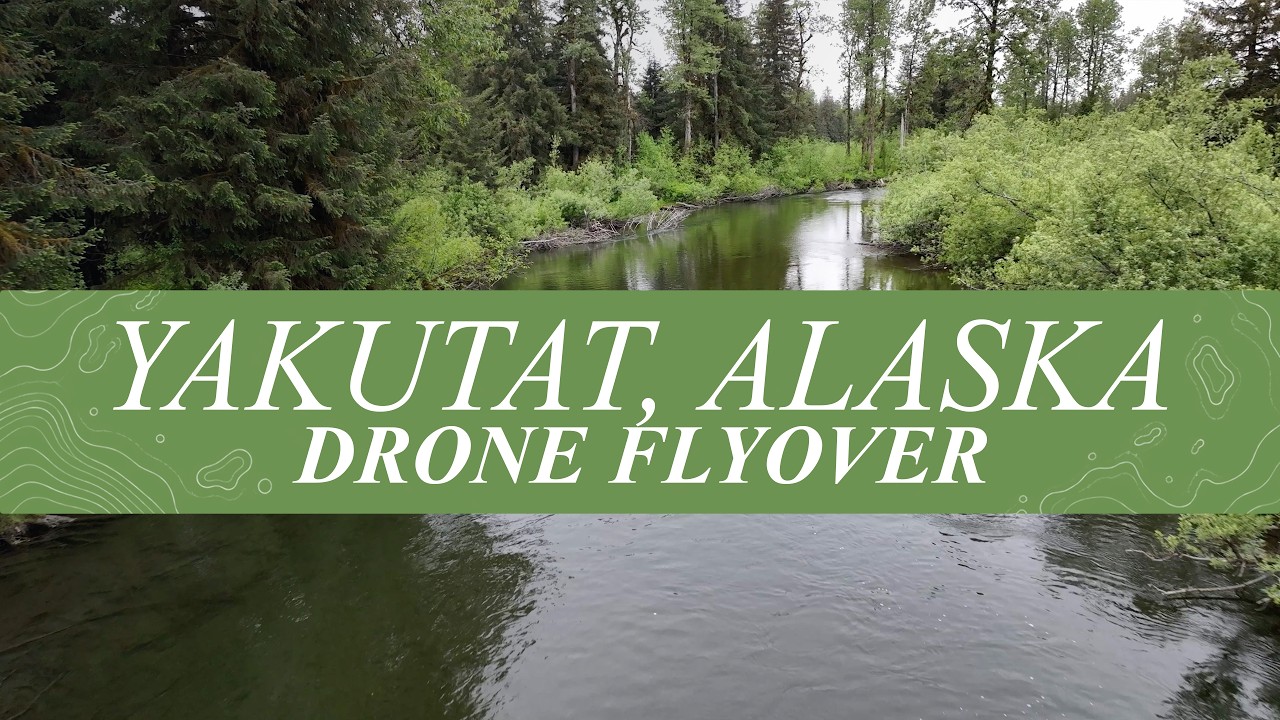 Remote Alaska Escape ✈️ Yakutat Drone Film + Fly Fishing Adventure (4K 60FPS)