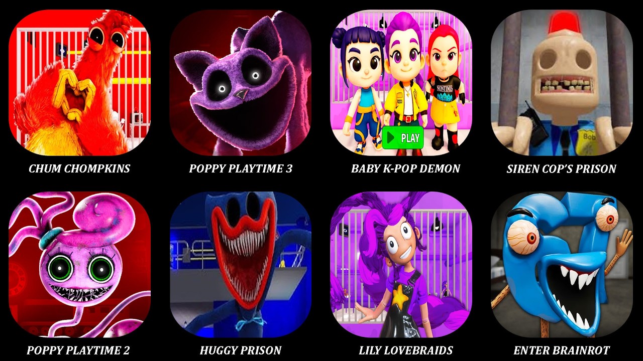 ROBLOX,POPPY PLAYTIME 1,2,3,4,5,ENTER BRAINROT,SRIEN COP'S PRISON,K-POP DEMONS HUNTER,CHUM CHOMPKINS