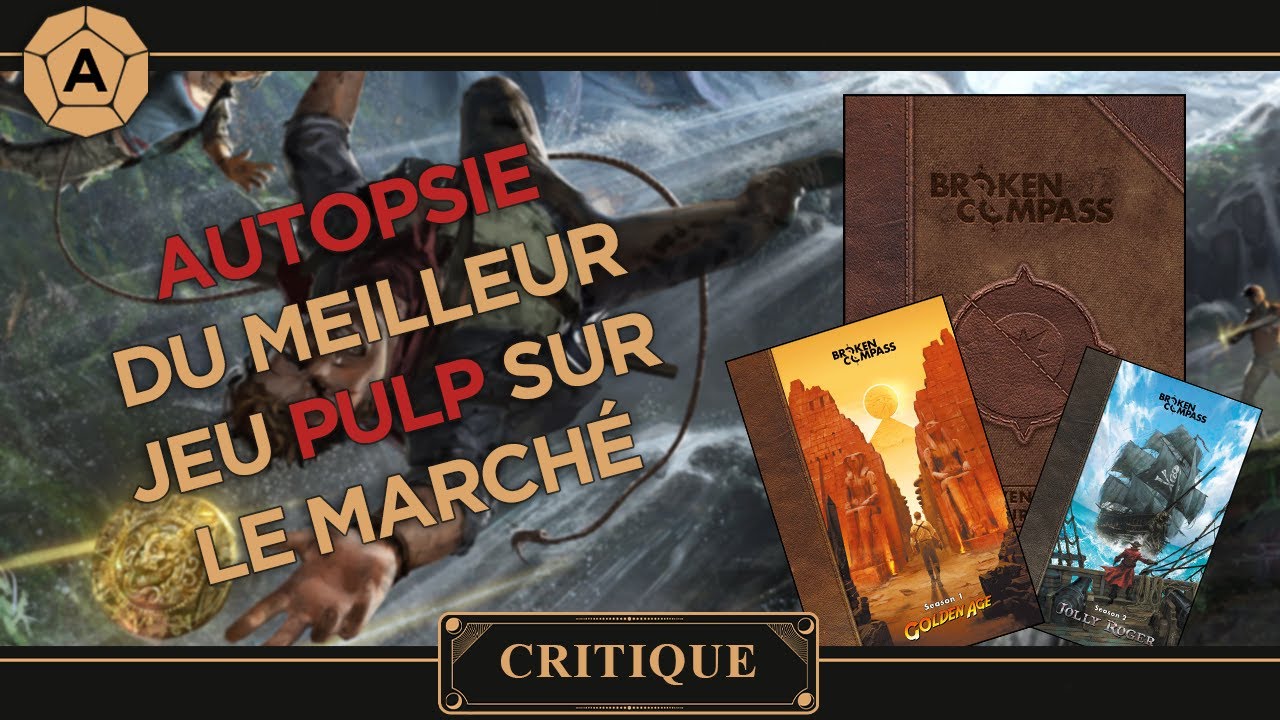 Critique (format long) : Broken Compass, et ses suppléments