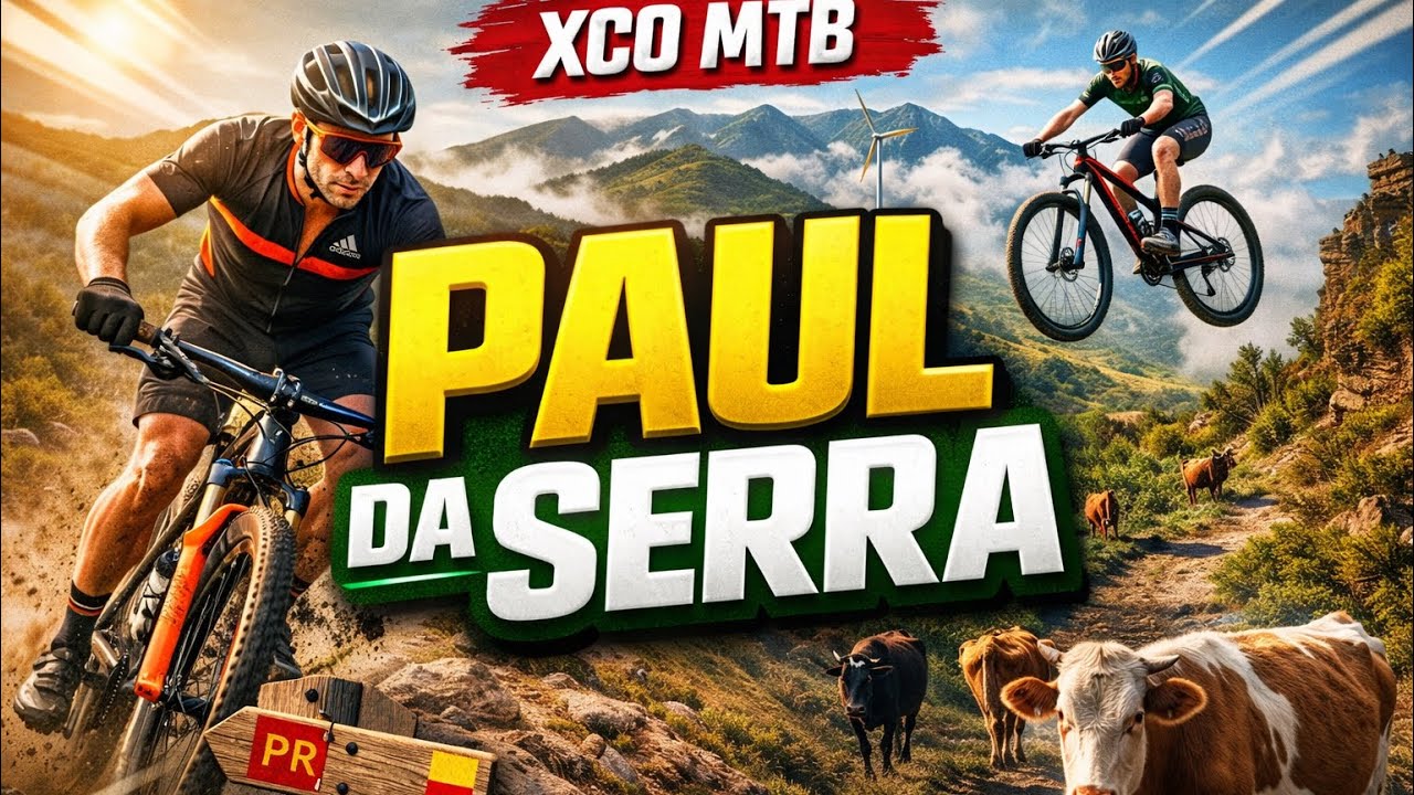 MTB Paul da Serra 🚵🏻‍♂️💨