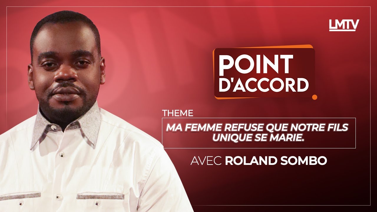 POINT D'ACCORD | Ma femme refuse que notre fils unique se marie.