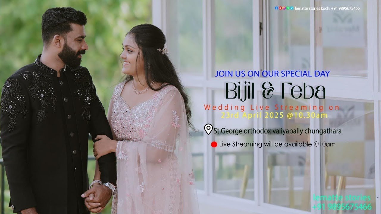 WEDDING💫  BIJIL ❤ FEBA  🔷 23 - 04 -2025 🛑 LIVE STREAMING  lemattestorie Kochi +91 98956 75466