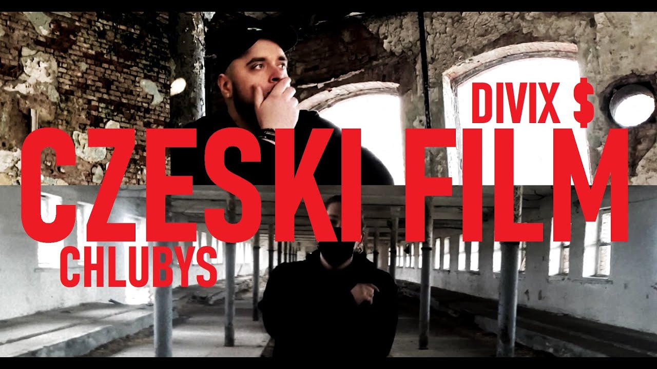 DIVIX $ FT. CHLUBYS - CZESKI FILM (prod.prodm0rr1s)