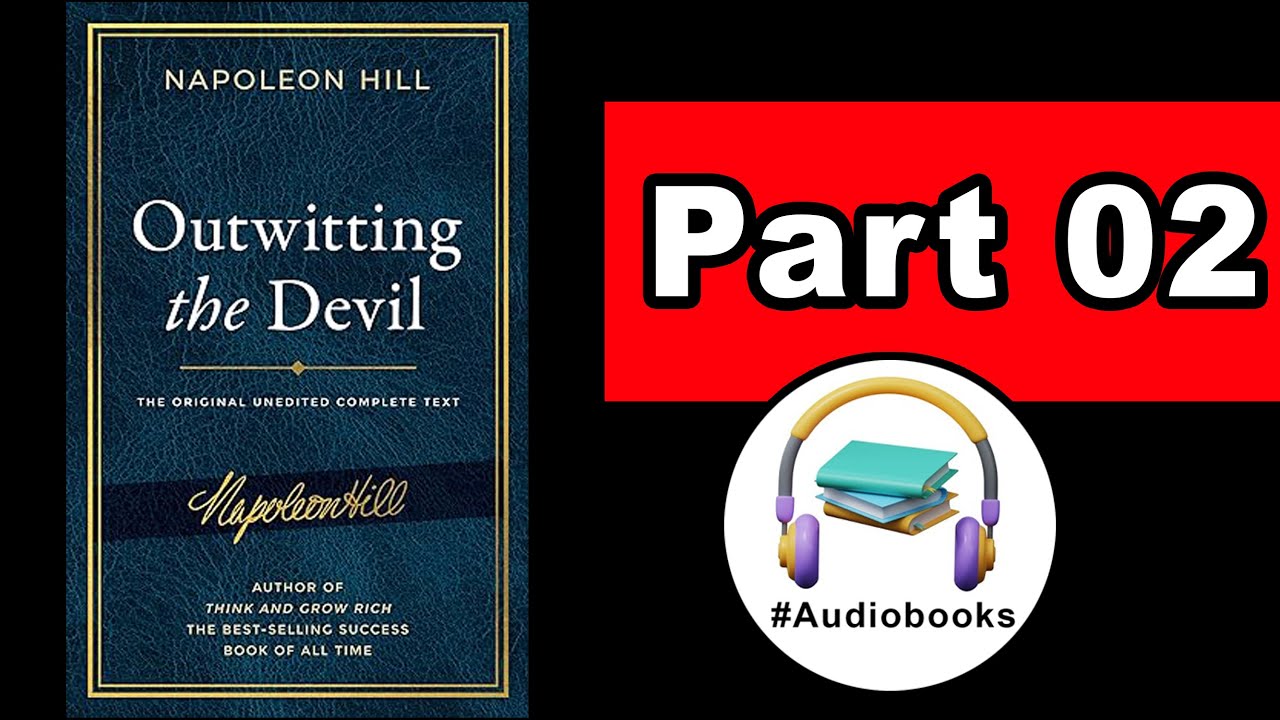 📚 | "Outwitting the Devil" by Napoleon Hill | Full Audiobook Part 02