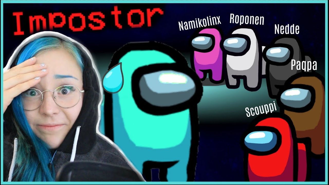 SUOMITUBETTAJIEN KANSSA AMONG US » T I N K E