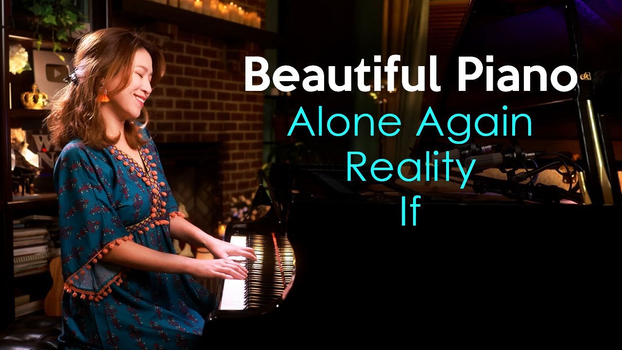If, Reality, Alone Again Naturally - Piano Cover by Sangah Noona