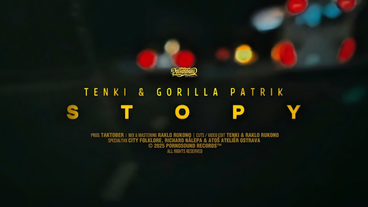 Tenki & Gorilla Patrik - STOPY