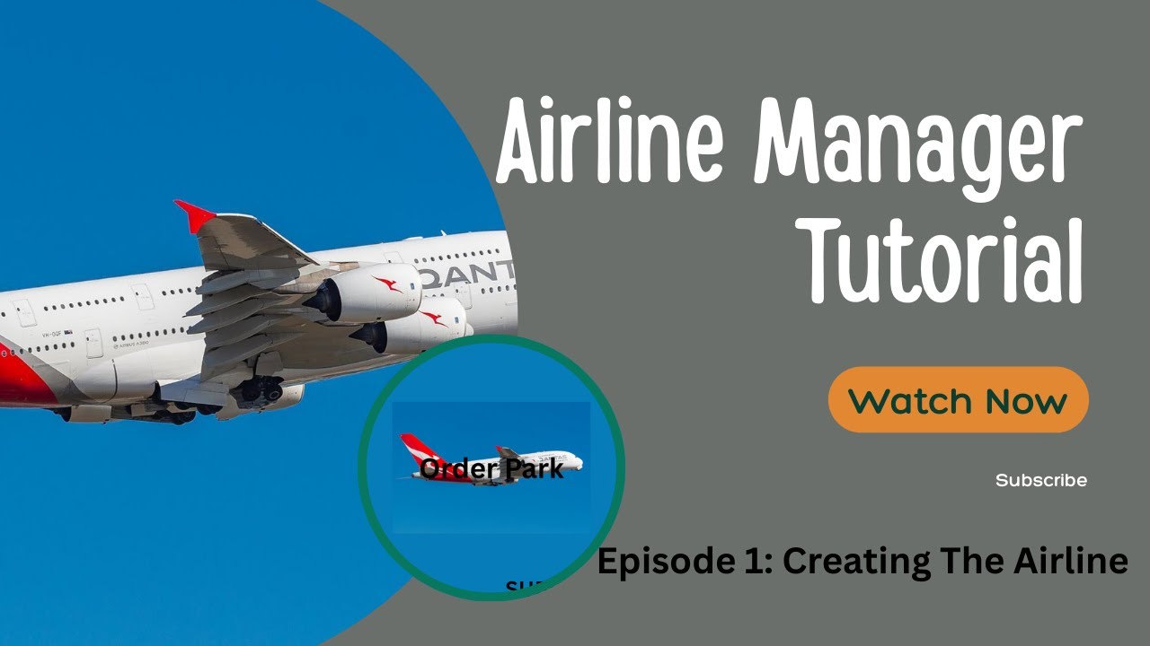 Airline Manager Tutorial: Episode 1