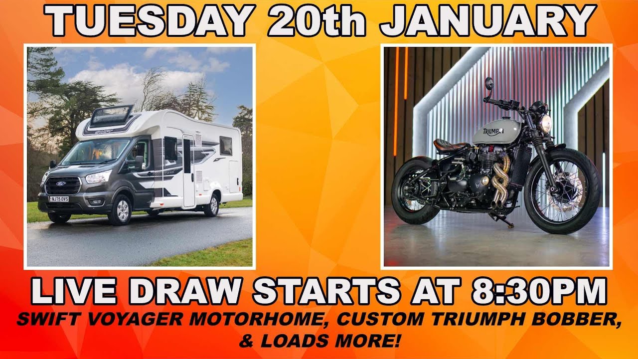 LIVE DRAW! 20/01/26 - Swift Voyager Motorhome, Custom Triumph Bobber, Cash, Holidays, and more!