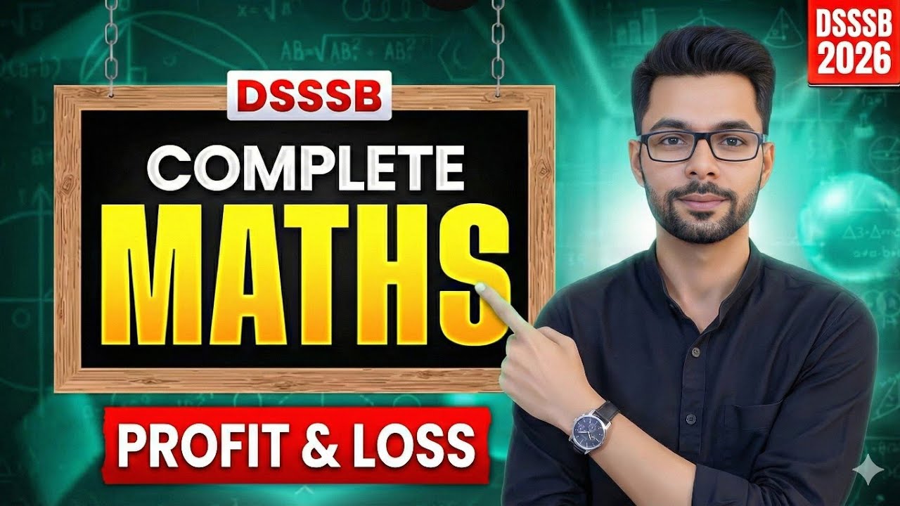 DSSSB Maths Profit & Loss One Shot 2026 🔥 Percentage + Discount + PYQs | PRT TGT PGT MTS | Shivam 