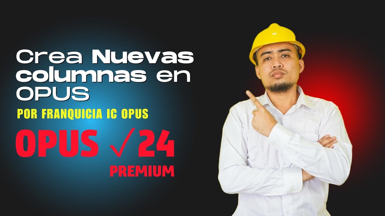 ¿Cómo crear nuevas columnas y campos calculados en OPUS?