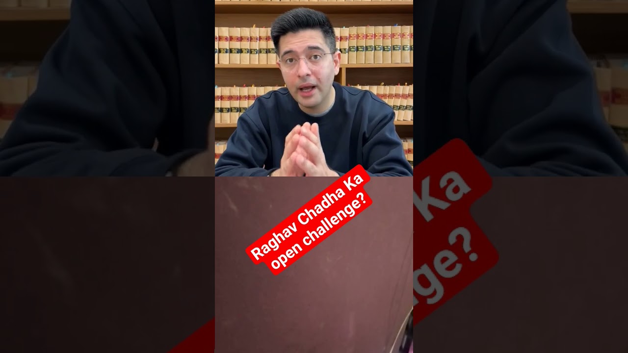 Raghav Chadha Ka Open Challenge #raghavchadha #aap #aamaadmiparty #muslimblogger #indianmuslim
