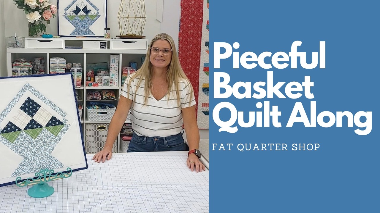 🧵 **Sew with Me: Fat Quarter Shop Sew Sampler June Pieceful Basket Block!** 🧵