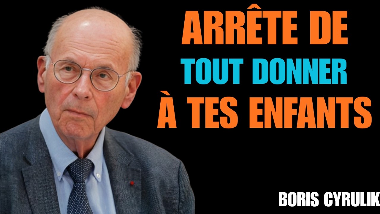 9 Choses que Tu Dois Arrêter de Faire pour Tes Enfants Adultes_BORIS CYRULINK