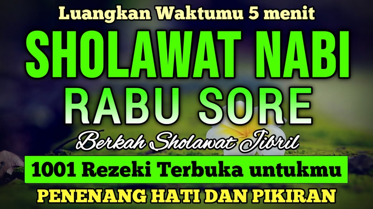 SHOLAWAT JIBRIL PENARIK REZEKI PALING MUSTAJAB, SHOLAWAT NABI MUHAMMAD SAW, Sholawat Jibril Merdu