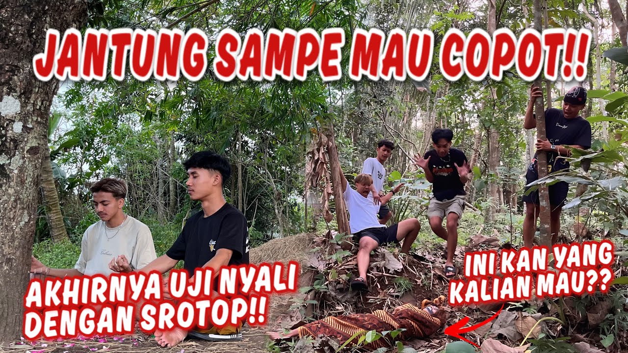 TANTANGAN DARI SROTOP UNTUK UJI NYALI !! Ini kan Yang Kalian Mau.