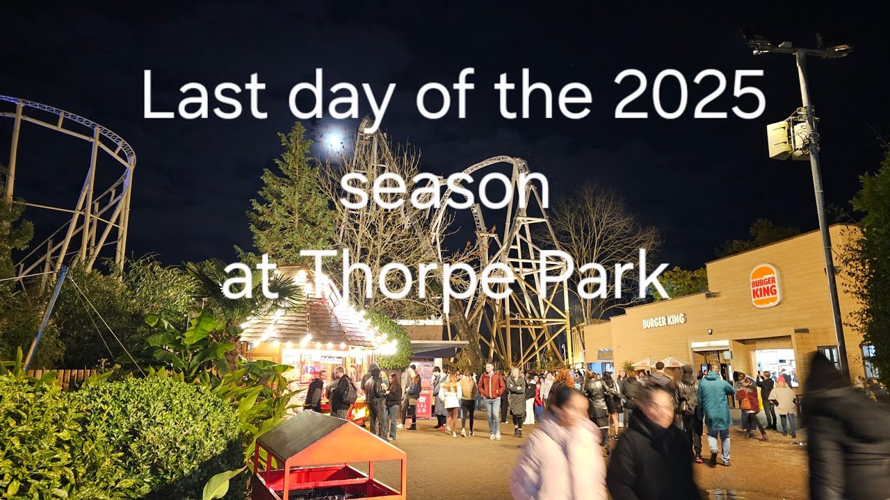 LAST DAY OF THE SESSION AT THORPE PARK 