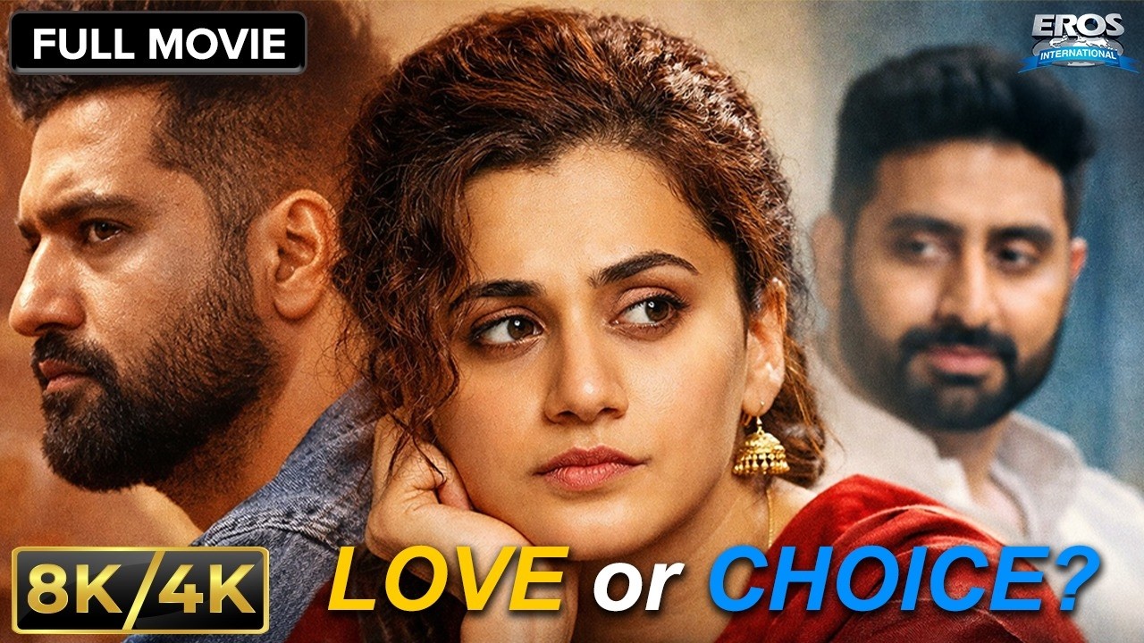 Manmarziyaan (2018) Full Movie in 8K Ultra HD | Taapsee Pannu | Vicky Kaushal | Abhishek Bachchan