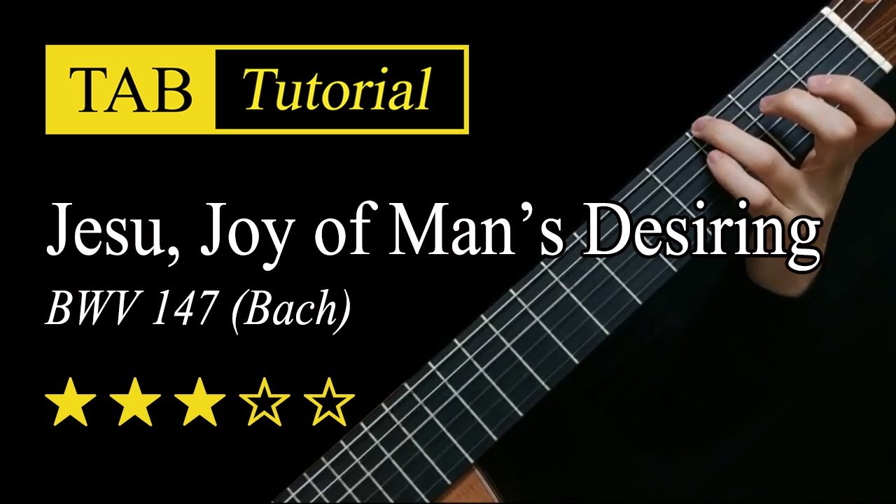 (BWV 147) Jesu, Joy of Man's Desiring - Guitar Lesson + TAB