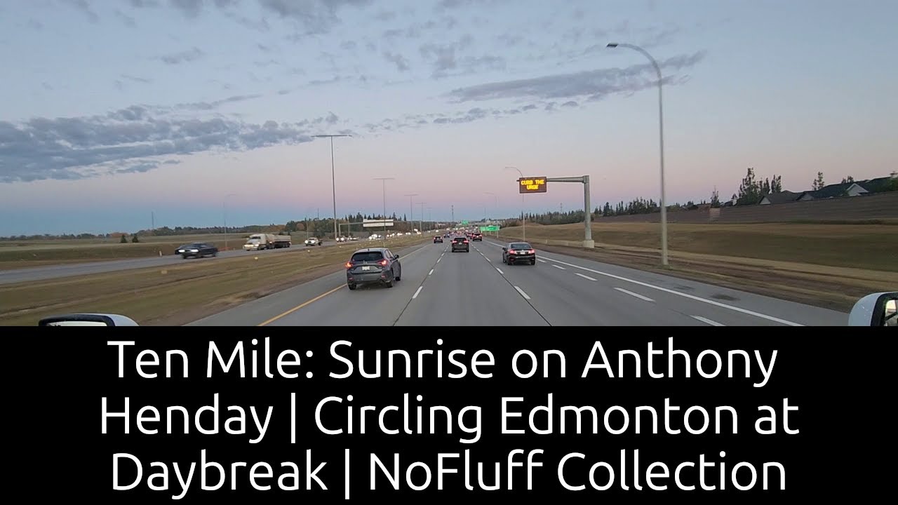 Ten Mile: Sunrise on Anthony Henday | Circling Edmonton at Daybreak | NoFluff Collection