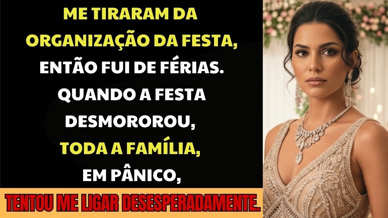 Me Tiraram da Organização da Festa — Então Fui de Férias Enquanto Tudo Desmoronava Sem Mim