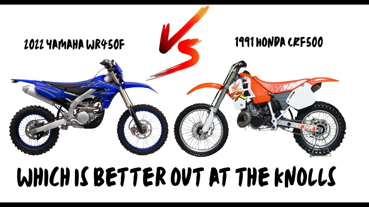 My Dad's experience on the 1991 CRF500R and his 2022 Yamaha WR450F