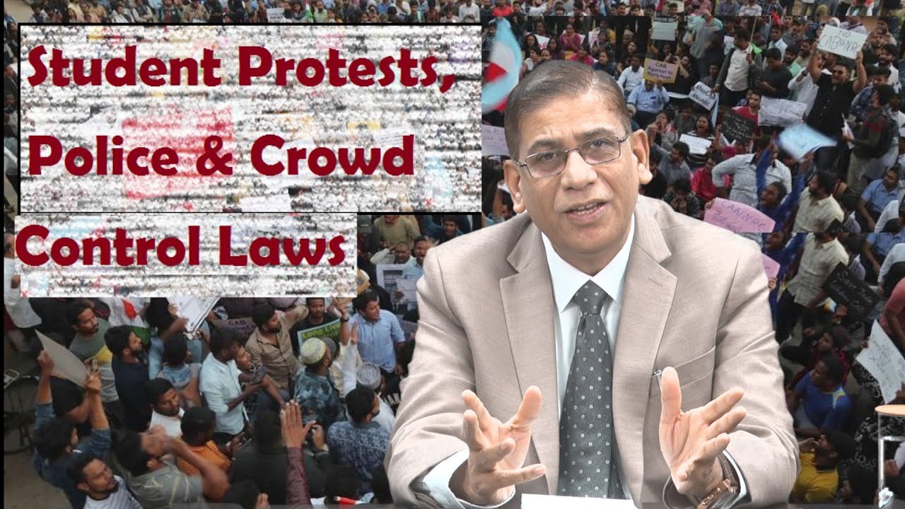 Student Protests, Police and Crowd Control Laws : Prof. Faizan Mustafa