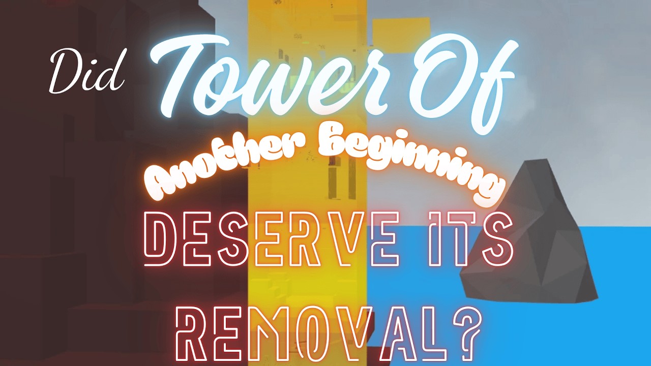 Did Tower of Another Beginning Deserve its Removal? // An EToH Guide
