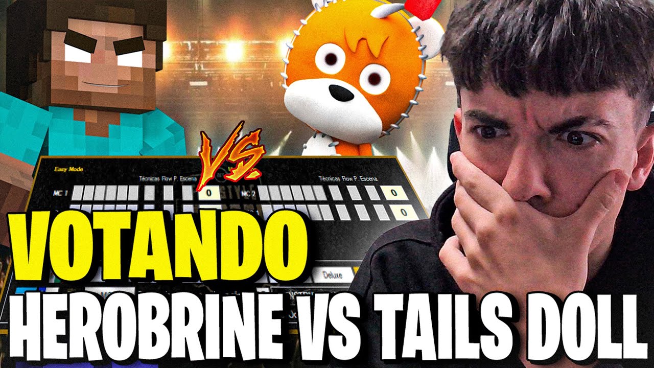 VOTANDO LOS HEROBRINE VS TAILS DOLL| LAS EPICAS BATALLAS DE RAP DEL FRIKISMO