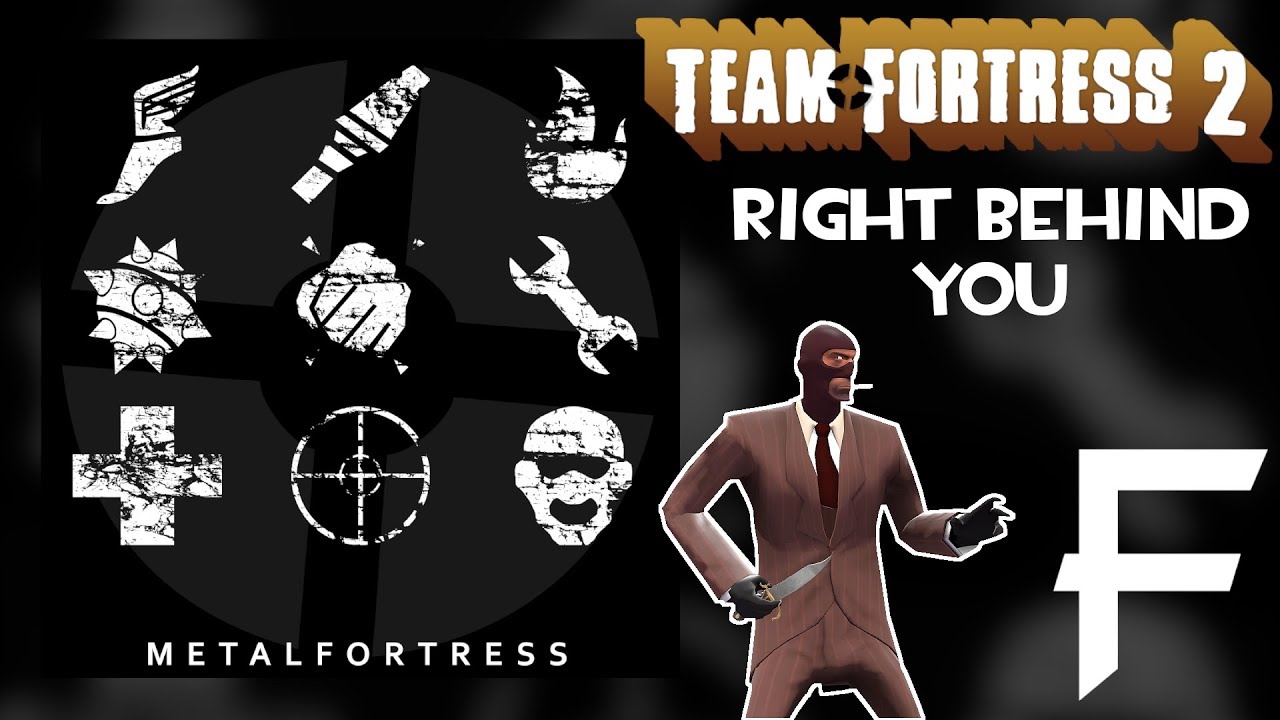 Right Behind You (Team Fortress 2 OST #06) || Metal Fortress Final Remix
