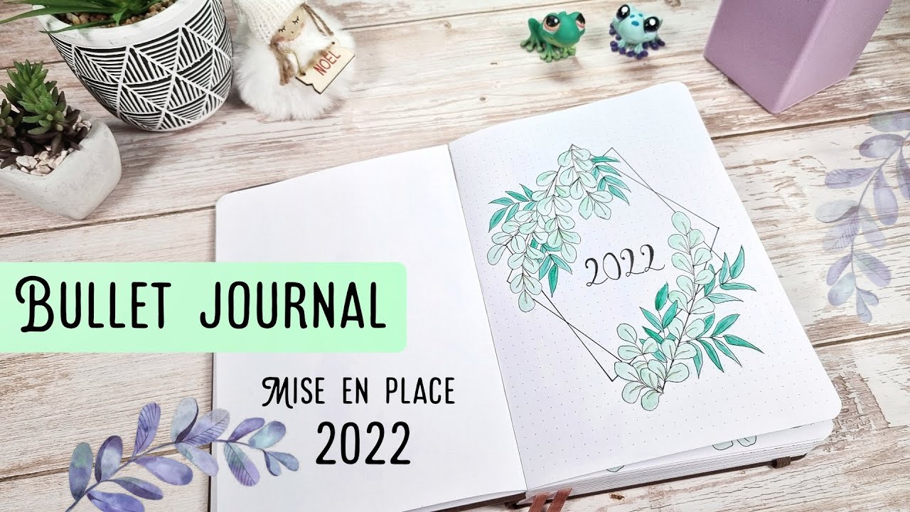 BULLET JOURNAL - Mise en place 2022 || PLAN WITH ME - SETUP 2022