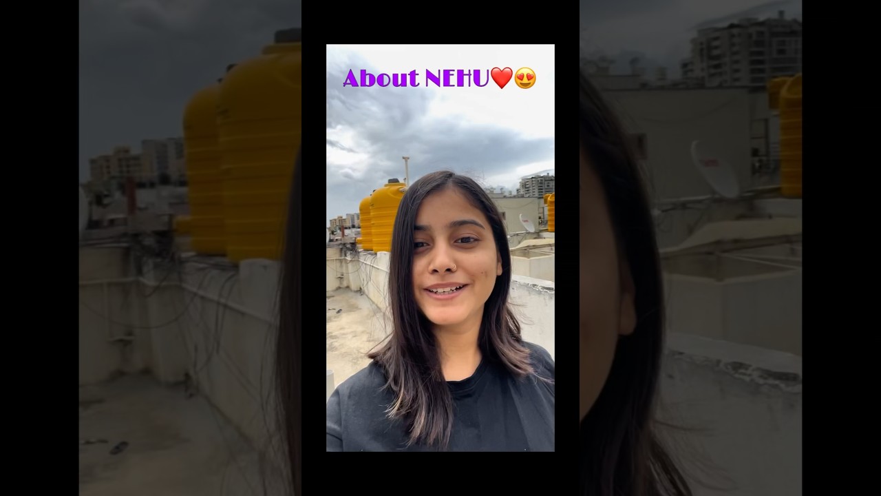 Again about NEHU❤️ #nehu #vlog #ytshortsindia #ytshorts #newdaynewvlog #information #fyp
