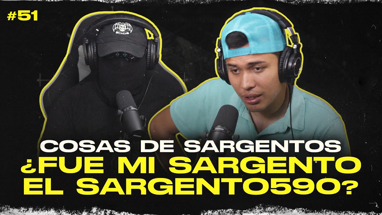 ¿el SARGENTO 590 fue mi SARGENTO? EXPERIENCIAS con los SARGENTOS que TUVE | TRAS LAS LINEAS ep #051