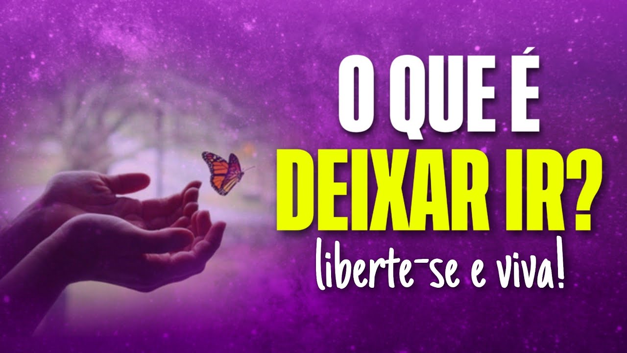 O que REALMENTE É DEIXAR IR? | ALLAM FILLIPE