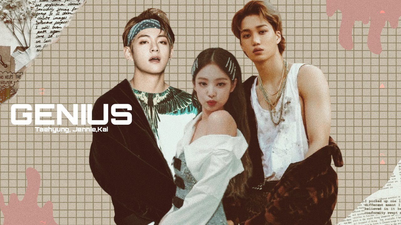 [FMV] Taehyung, Jennie, Kai - Genius