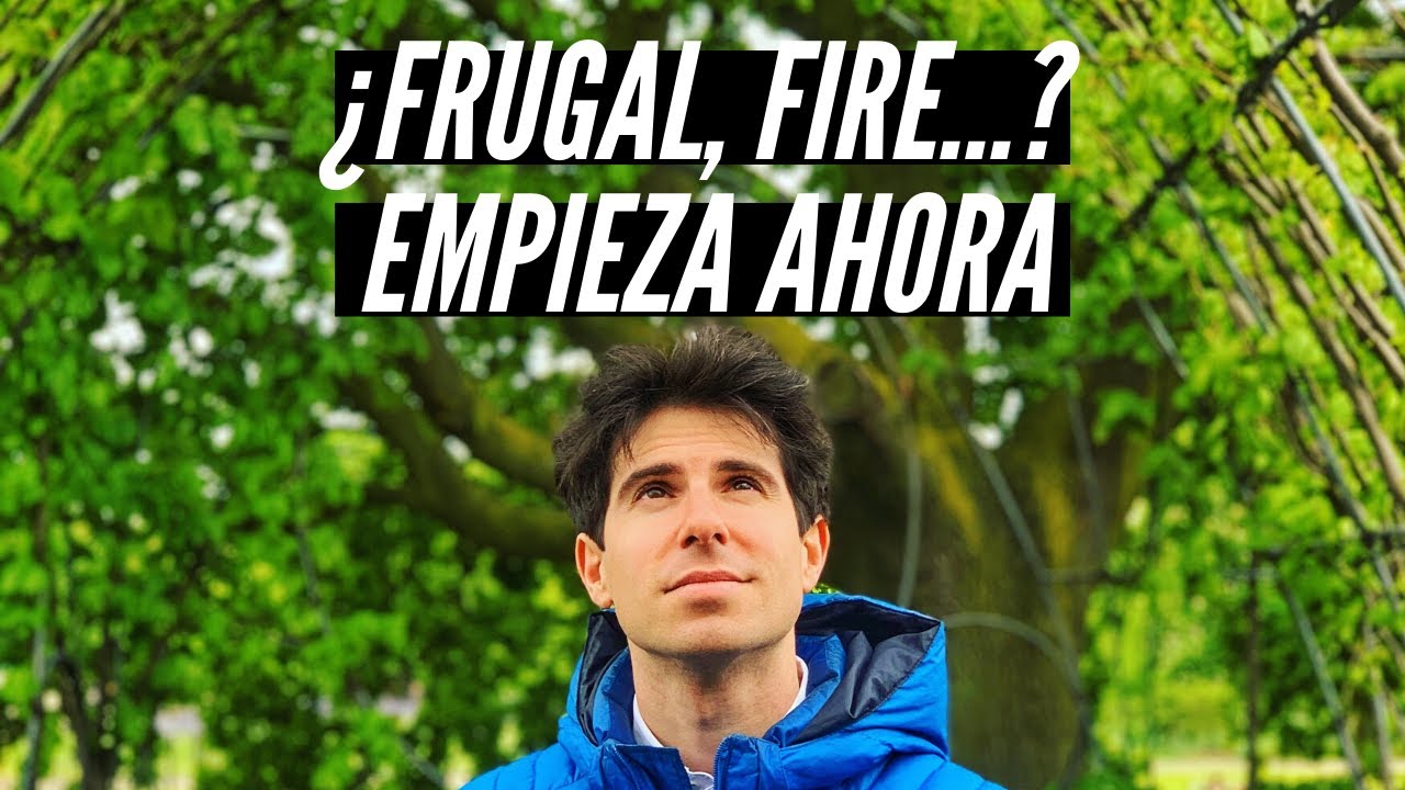 FRUGALIDAD Y MINIMALISMO FINANCIERO ✅ [Movimiento FIRE🔥 6 claves]
