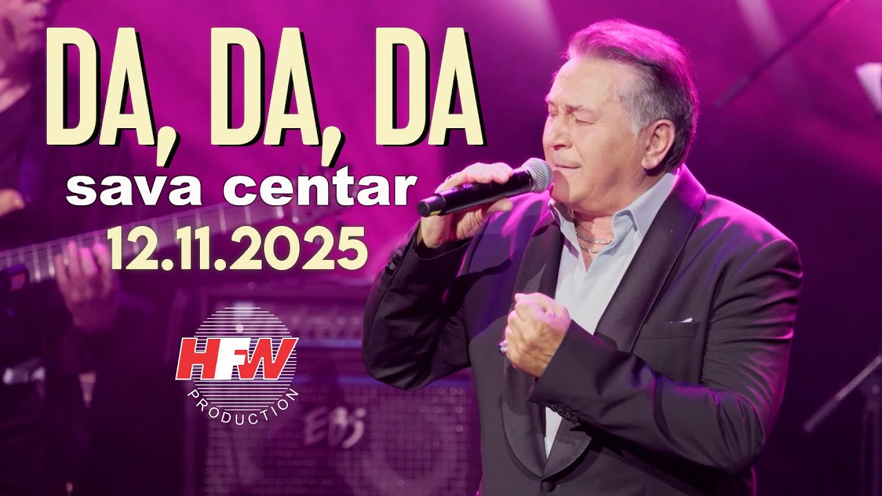 HALID MUSLIMOVIĆ - DA, DA, DA - LIVE - ( 12.11.25. SAVA CENTAR )