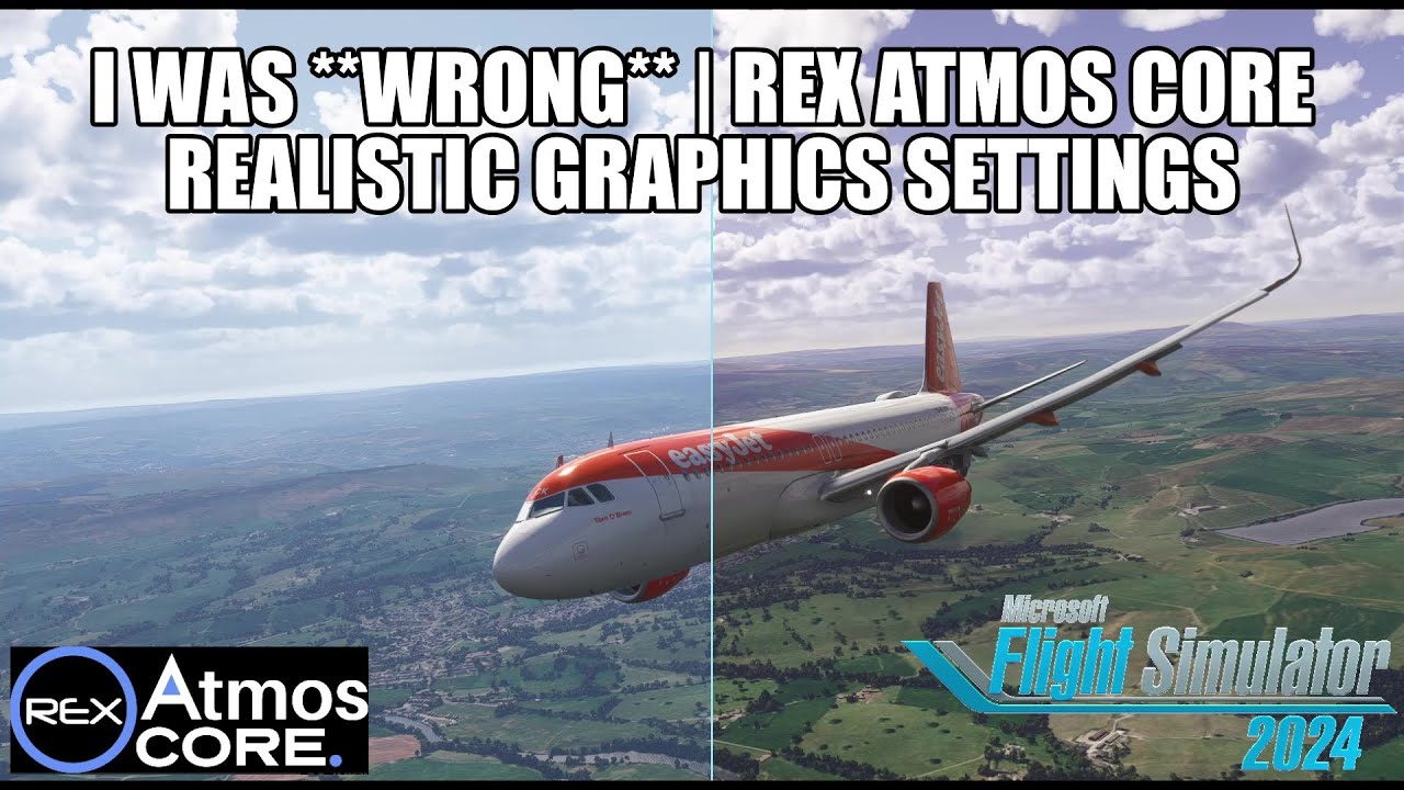 I Was WRONG About Rex Atmos Core in MSFS 2024 - Realistic Settings