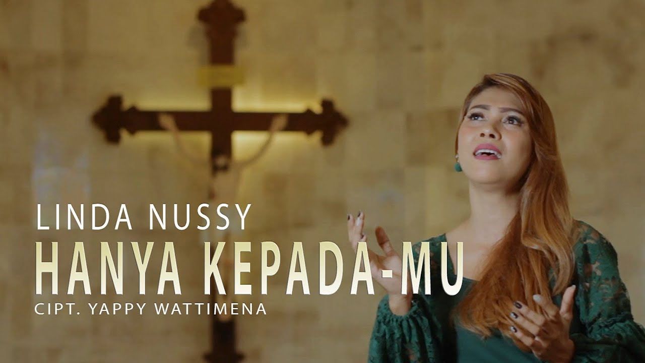 Hanya KepadaMu_Linda Nussy_Lagu Rohani Terbaru (Official Music Video)