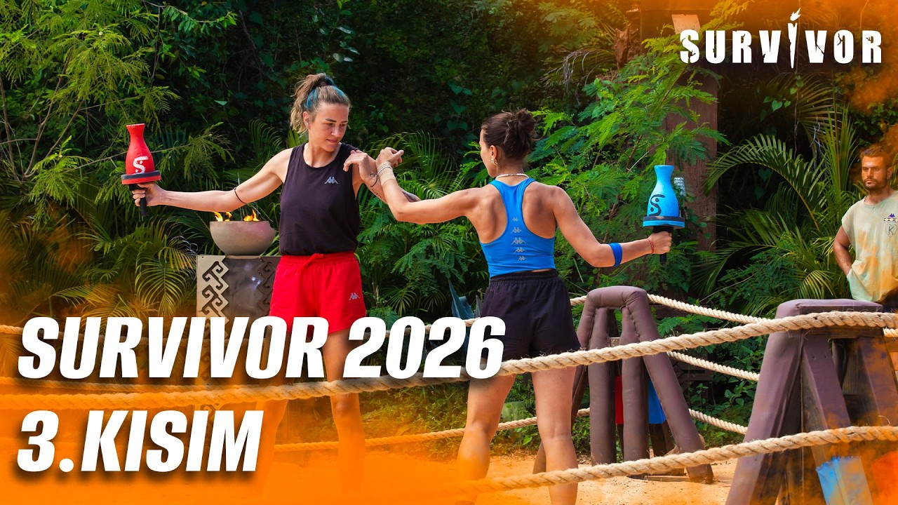 Survivor 2026 3. Kısım | Survivor 2026 6. Hafta 4. Bölüm
