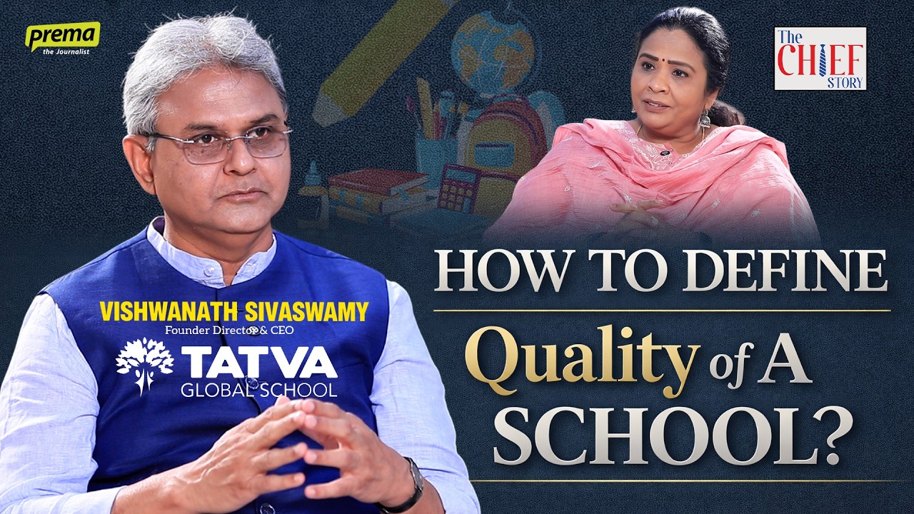 Viswanath Sivaswamy on defining Quality of Schools.!