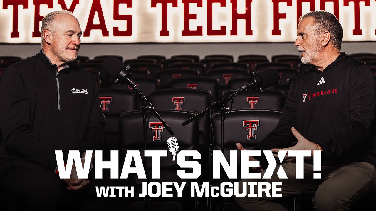 Texas Tech Football: What's Next! With Joey McGuire (Episode 4) | 2025