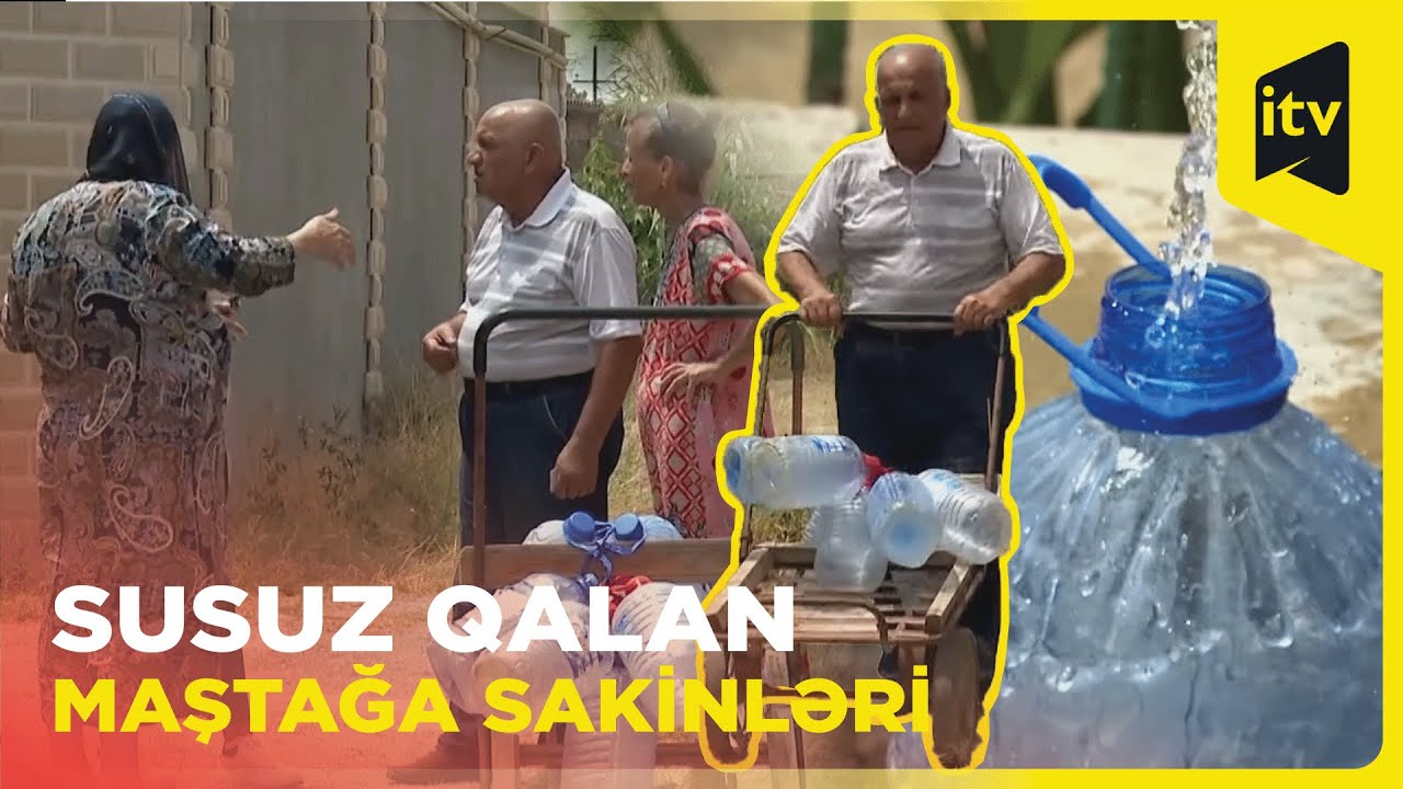 Suya həsrət qalanlar, yaxud Maştağa sakinlərinin su ilə sınağı