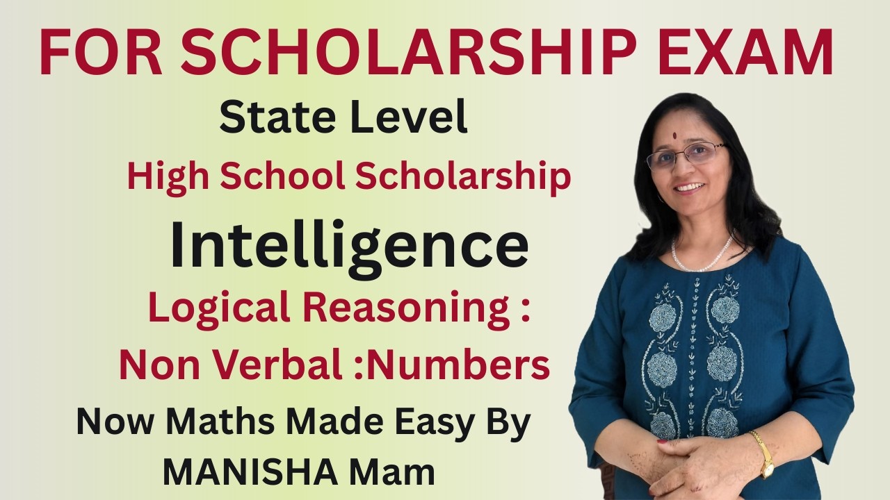 Scholarship Exam ...Intelligence Test  Non Verbal : Numbers