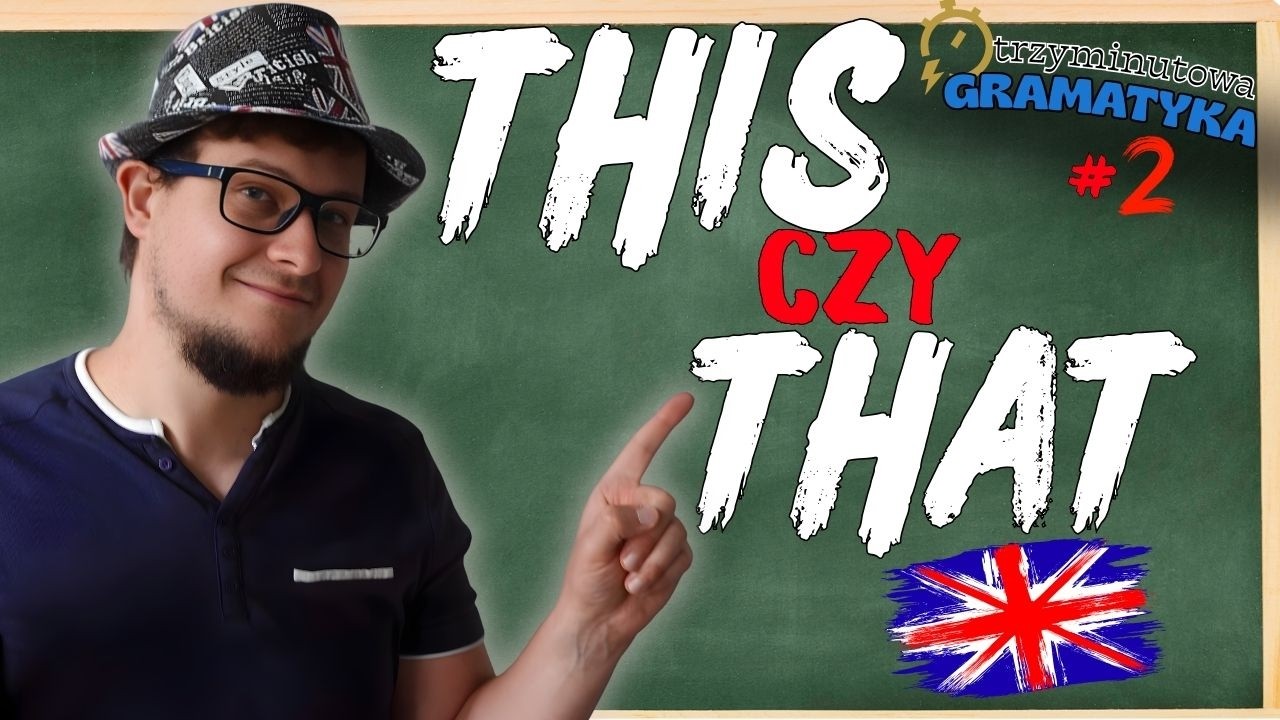 Nigdy więcej nie pomylisz THIS i THAT! Gramatyka w 3 minuty | Angielski z Gregiem