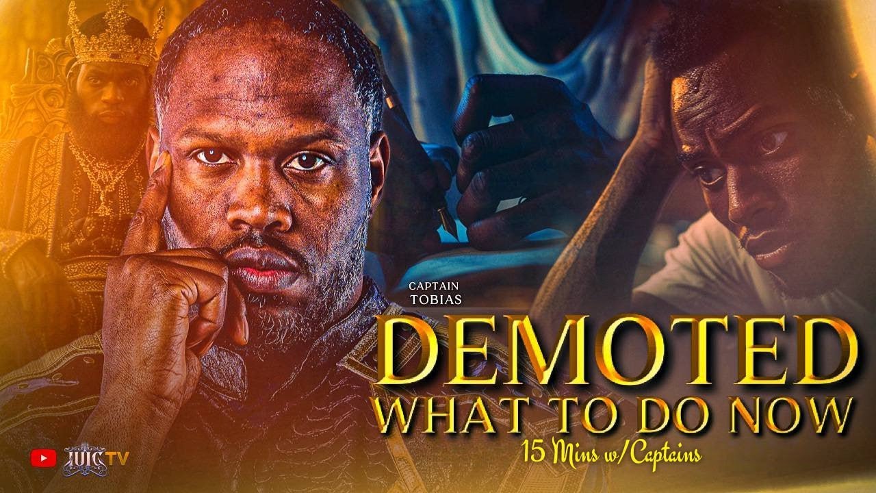 Demoted!! What To Do Now??|| 15 Minutes W/ The Captains