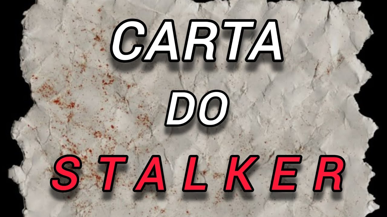 Achei Uma Carta Do Meu Stalker