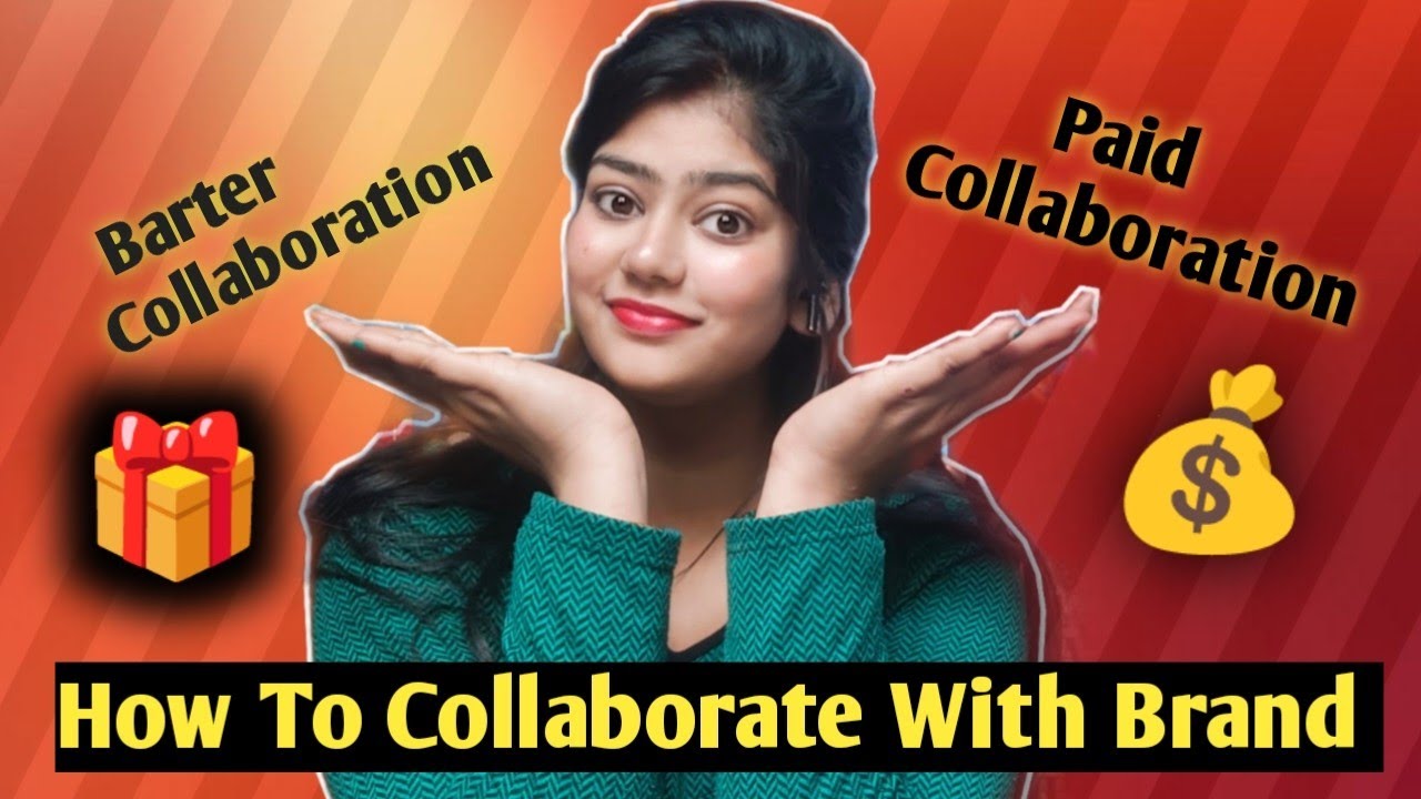 How to Collaborate With Brand Like Barter Collabs & Paid Collabs/ How much 💵 Paid money for  video.