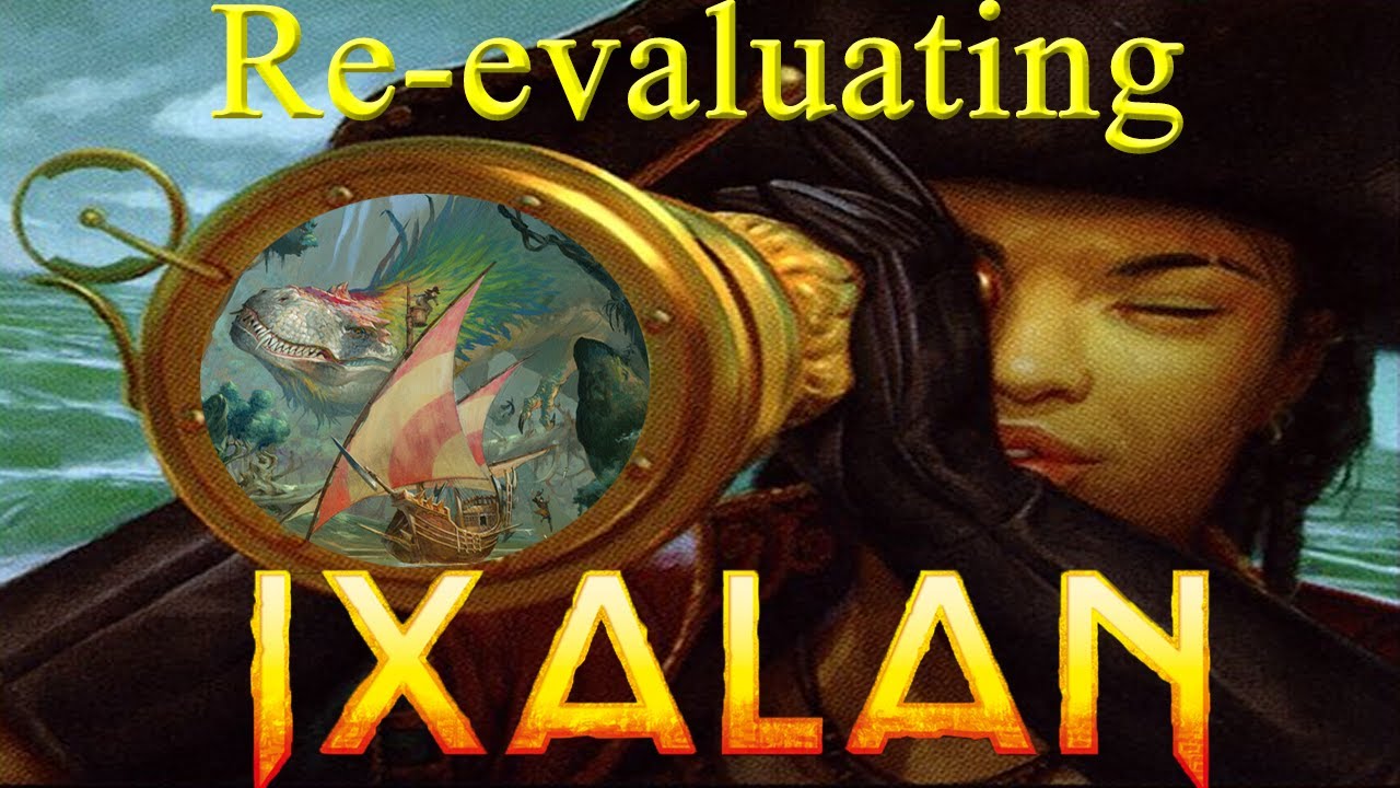 Re-evaluating Ixalan